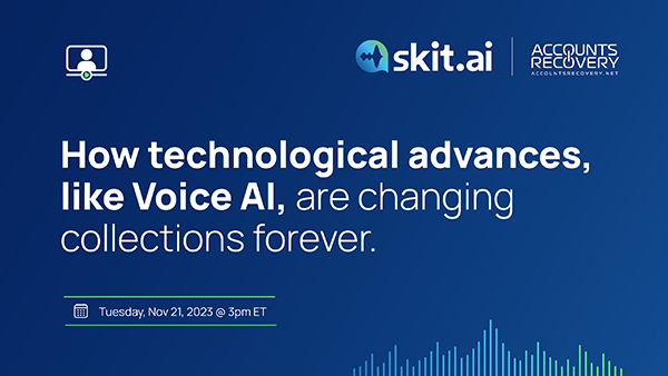 How Technological Advances, like Voice AI, Are Changing Collections Forever