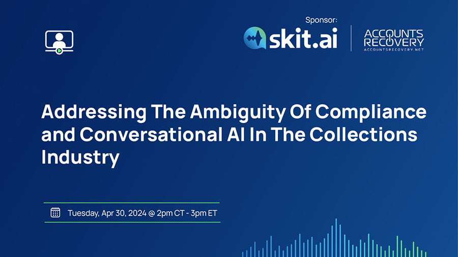 Addressing the Ambiguity of Compliance and Conversational AI in the Collections Industry